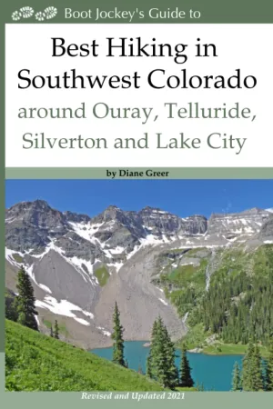 Best Hiking in Southwest Colorado around Ouray, Telluride, Silverton and Lake City: 2nd Edition - Revised and Expanded 2019 Paperback  March 2, 2019